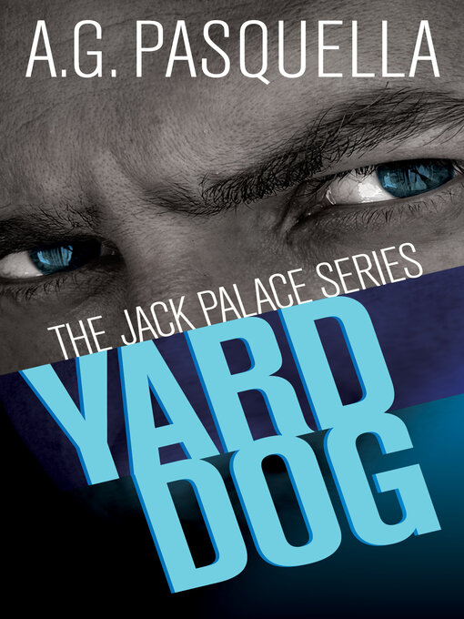 Title details for Yard Dog by A.G. Pasquella - Available